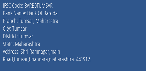 Bank Of Baroda Tumsar Maharastra Branch Tumsar IFSC Code BARB0TUMSAR