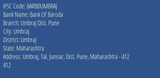 Bank Of Baroda Umbraj Dist. Pune Branch Umbraj IFSC Code BARB0UMBRAJ