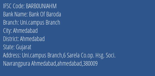 Bank Of Baroda Uni.campus Branch Branch Ahmedabad IFSC Code BARB0UNIAHM