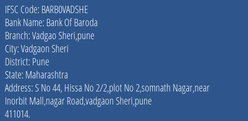 Bank Of Baroda Vadgao Sheri Pune Branch, Branch Code VADSHE & IFSC Code Barb0vadshe