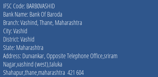 Bank Of Baroda Vashind Thane Maharashtra Branch Vashid IFSC Code BARB0VASHID