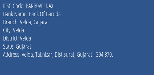 Bank Of Baroda Velda Gujarat Branch Velda IFSC Code BARB0VELDAX