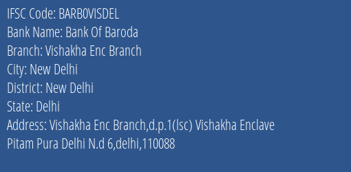 Bank Of Baroda Vishakha Enc Branch Branch, Branch Code VISDEL & IFSC Code BARB0VISDEL