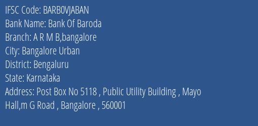 Bank Of Baroda A R M B Bangalore Branch Bengaluru IFSC Code BARB0VJABAN