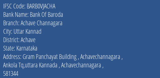 Bank Of Baroda Achave Channagara Branch Achave IFSC Code BARB0VJACHA