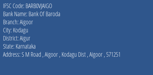 Bank Of Baroda Aigoor Branch Aigur IFSC Code BARB0VJAIGO
