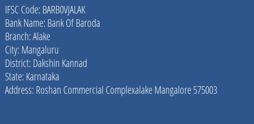 Bank Of Baroda Alake Branch Dakshin Kannad IFSC Code BARB0VJALAK