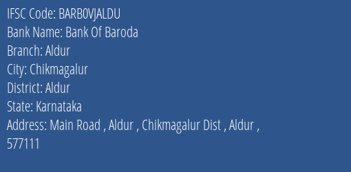 Bank Of Baroda Aldur Branch Aldur IFSC Code BARB0VJALDU