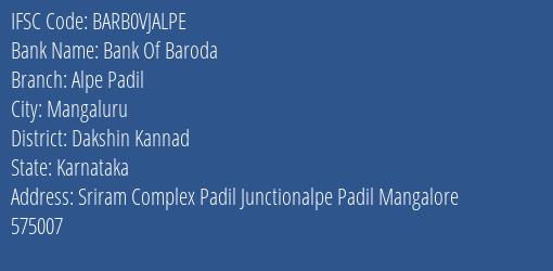 Bank Of Baroda Alpe Padil Branch Dakshin Kannad IFSC Code BARB0VJALPE