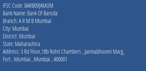 Bank Of Baroda A R M B Mumbai Branch Mumbai IFSC Code BARB0VJAMUM