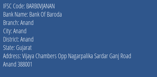 Bank Of Baroda Anand Branch Anand IFSC Code BARB0VJANAN