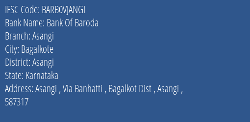 Bank Of Baroda Asangi Branch Asangi IFSC Code BARB0VJANGI