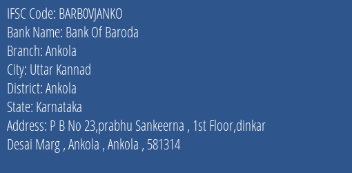 Bank Of Baroda Ankola Branch Ankola IFSC Code BARB0VJANKO