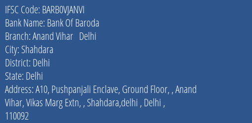 Bank Of Baroda Anand Vihar Delhi Branch Delhi IFSC Code BARB0VJANVI