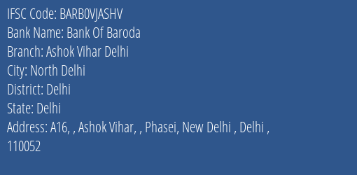 Bank Of Baroda Ashok Vihar Delhi Branch Delhi IFSC Code BARB0VJASHV