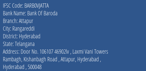 Bank Of Baroda Attapur Branch Hyderabad IFSC Code BARB0VJATTA