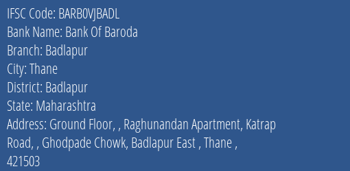 Bank Of Baroda Badlapur Branch Badlapur IFSC Code BARB0VJBADL