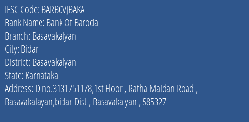 Bank Of Baroda Basavakalyan Branch Basavakalyan IFSC Code BARB0VJBAKA