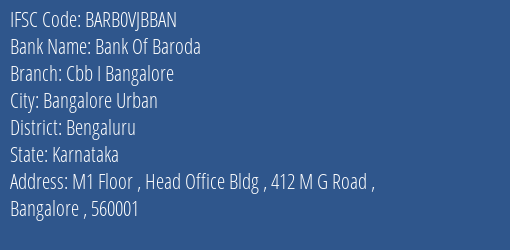 Bank Of Baroda Cbb I Bangalore Branch Bengaluru IFSC Code BARB0VJBBAN
