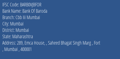 Bank Of Baroda Cbb Iii Mumbai Branch Mumbai IFSC Code BARB0VJBFOR