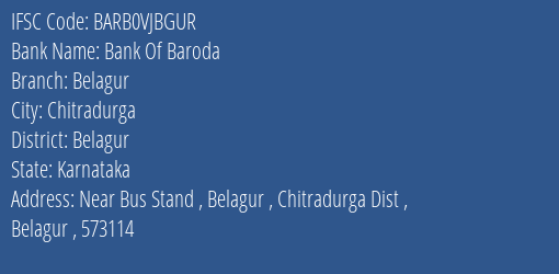 Bank Of Baroda Belagur Branch Belagur IFSC Code BARB0VJBGUR