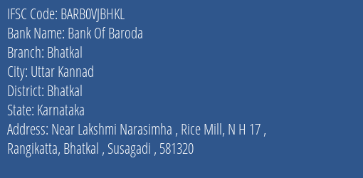 Bank Of Baroda Bhatkal Branch Bhatkal IFSC Code BARB0VJBHKL