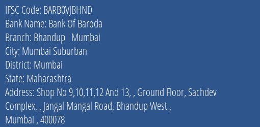 Bank Of Baroda Bhandup Mumbai Branch Mumbai IFSC Code BARB0VJBHND