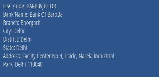 Bank Of Baroda Bhorgarh Branch Delhi IFSC Code BARB0VJBHOR