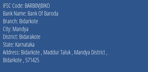 Bank Of Baroda Bidarkote Branch Bidarakote IFSC Code BARB0VJBIKO