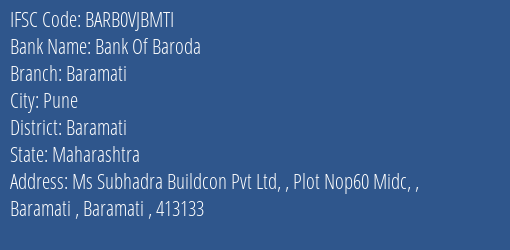 Bank Of Baroda Baramati Branch Baramati IFSC Code BARB0VJBMTI