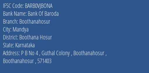 Bank Of Baroda Boothanahosur Branch Boothana Hosur IFSC Code BARB0VJBONA