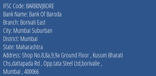 Bank Of Baroda Borivali East Branch Mumbai IFSC Code BARB0VJBORE