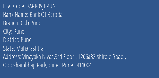 Bank Of Baroda Cbb Pune Branch Pune IFSC Code BARB0VJBPUN