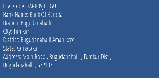 Bank Of Baroda Bugudanahalli Branch Bugudanahalli Amanikere IFSC Code BARB0VJBUGU