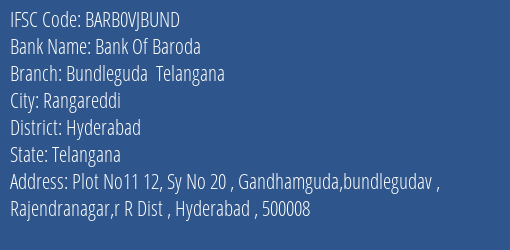Bank Of Baroda Bundleguda Telangana Branch Hyderabad IFSC Code BARB0VJBUND