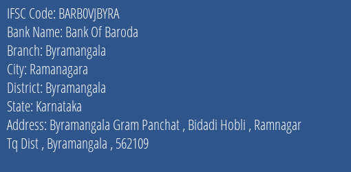Bank Of Baroda Byramangala Branch Byramangala IFSC Code BARB0VJBYRA