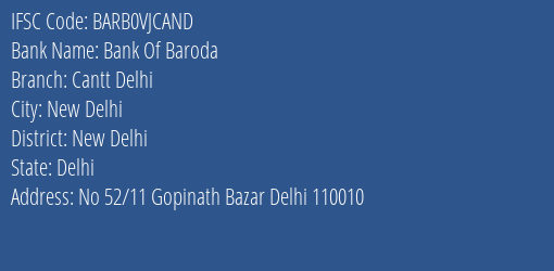 Bank Of Baroda Cantt Delhi Branch, Branch Code VJCAND & IFSC Code BARB0VJCAND