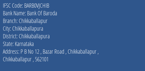 Bank Of Baroda Chikkaballapur Branch Chikkaballapura IFSC Code BARB0VJCHIB