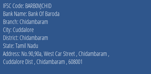 Bank Of Baroda Chidambaram Branch Chidambaram IFSC Code BARB0VJCHID