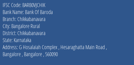 Bank Of Baroda Chikkabanavara Branch Chikkabanavara IFSC Code BARB0VJCHIK