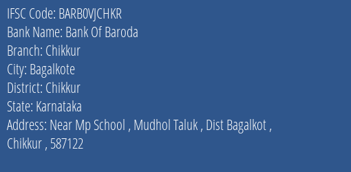 Bank Of Baroda Chikkur Branch Chikkur IFSC Code BARB0VJCHKR