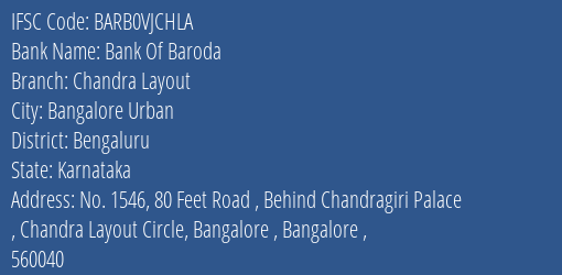 Bank Of Baroda Chandra Layout Branch Bengaluru IFSC Code BARB0VJCHLA
