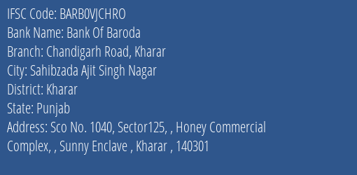 Bank Of Baroda Chandigarh Road Kharar Branch Kharar IFSC Code BARB0VJCHRO