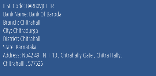 Bank Of Baroda Chitrahalli Branch Chitrahalli IFSC Code BARB0VJCHTR