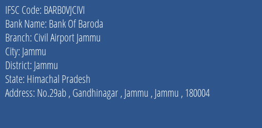 Bank Of Baroda Civil Airport Jammu Branch Jammu IFSC Code BARB0VJCIVI