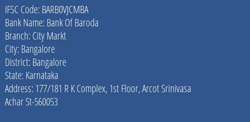 Bank Of Baroda City Markt Branch Bangalore IFSC Code BARB0VJCMBA