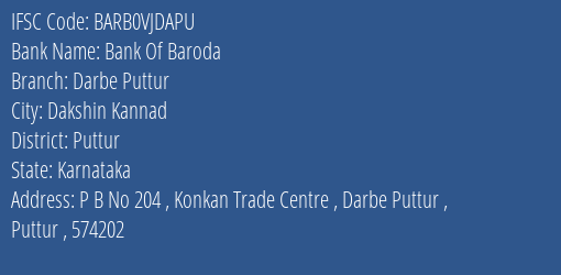 Bank Of Baroda Darbe Puttur Branch Puttur IFSC Code BARB0VJDAPU