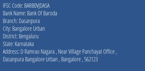 Bank Of Baroda Dasanpura Branch Bengaluru IFSC Code BARB0VJDASA