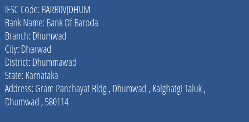 Bank Of Baroda Dhumwad Branch Dhummawad IFSC Code BARB0VJDHUM