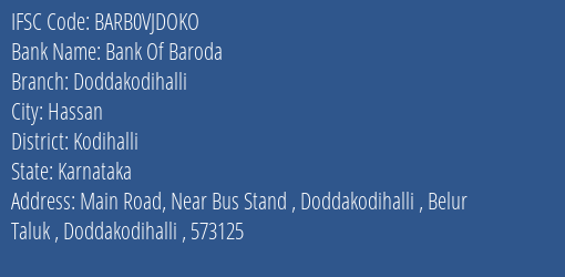 Bank Of Baroda Doddakodihalli Branch Kodihalli IFSC Code BARB0VJDOKO